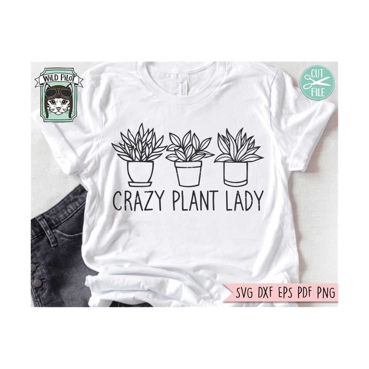 Crazy Plant Lady svg file, Plants SVG files, Potted Plants c - Inspire