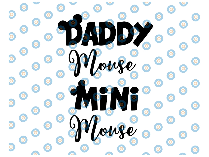 Daddy Mouse Svg Mini Mouse Mickey Mouse Svg Mickey Mouse Inspire