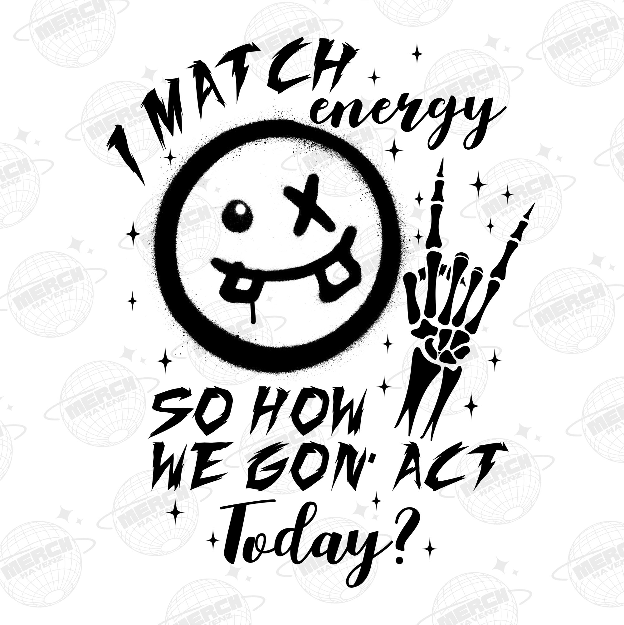 I match energy PNG, Energy Png, Funny quote Png, Sassy Png, Inspire