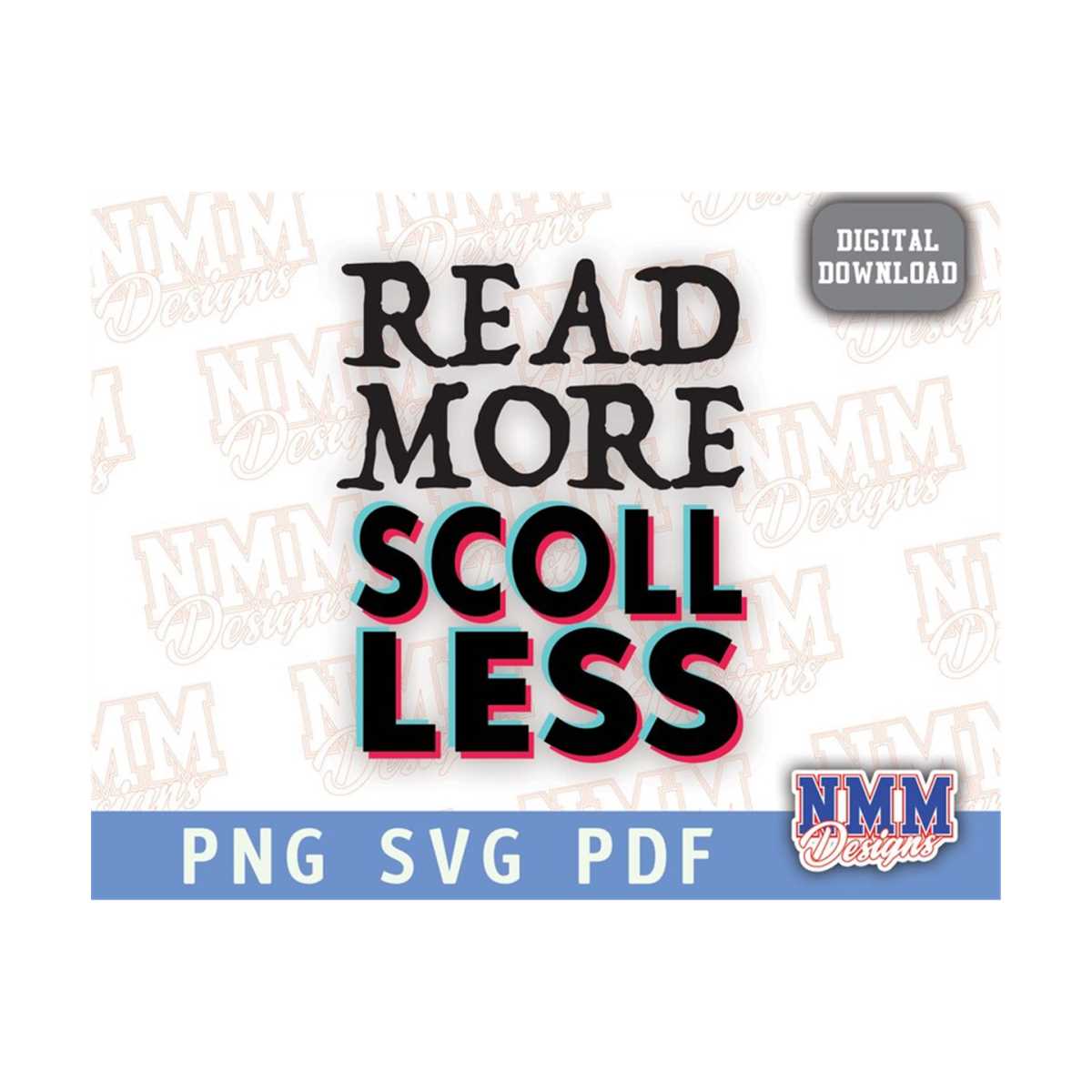 Read More Scroll less SVG Png reading life Books SVG Saying | Inspire ...