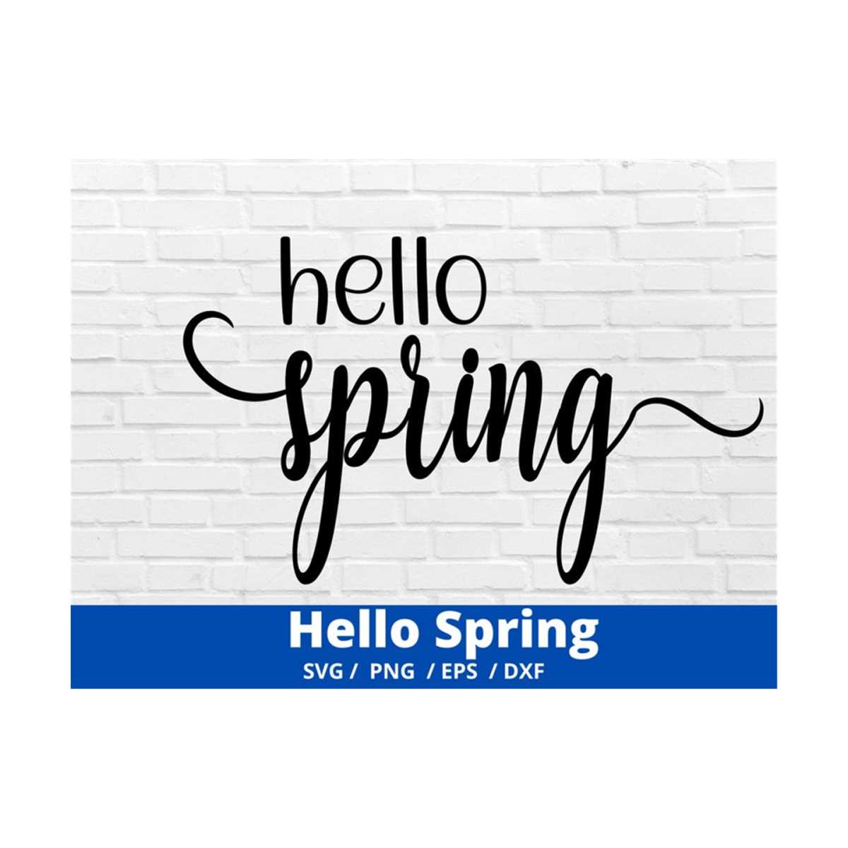 Hello Spring SVG, spring svg, png, dxf, and eps files, Welco | Inspire ...