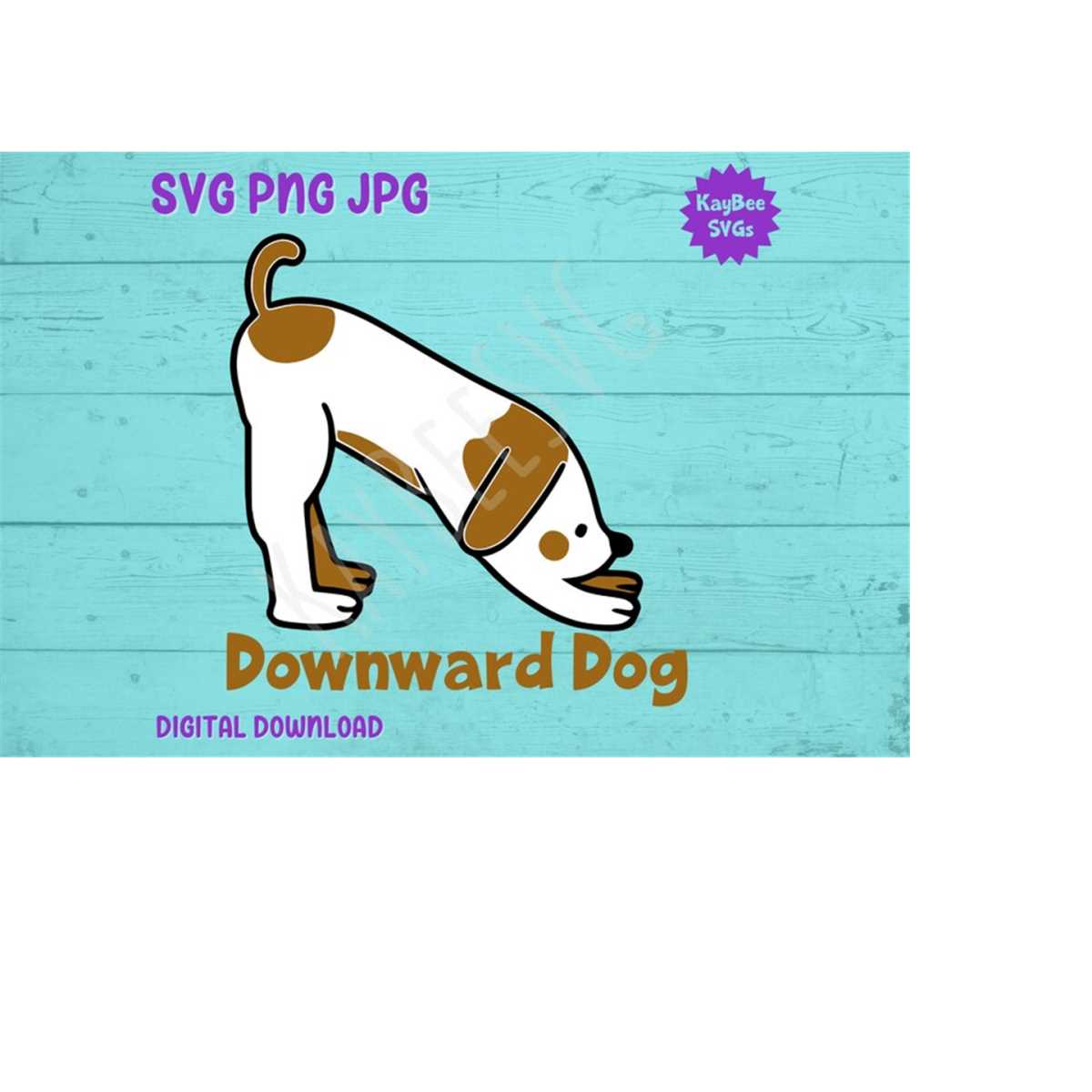 Downward Dog Yoga SVG PNG JPG Clipart Digital Cut File Downl Inspire