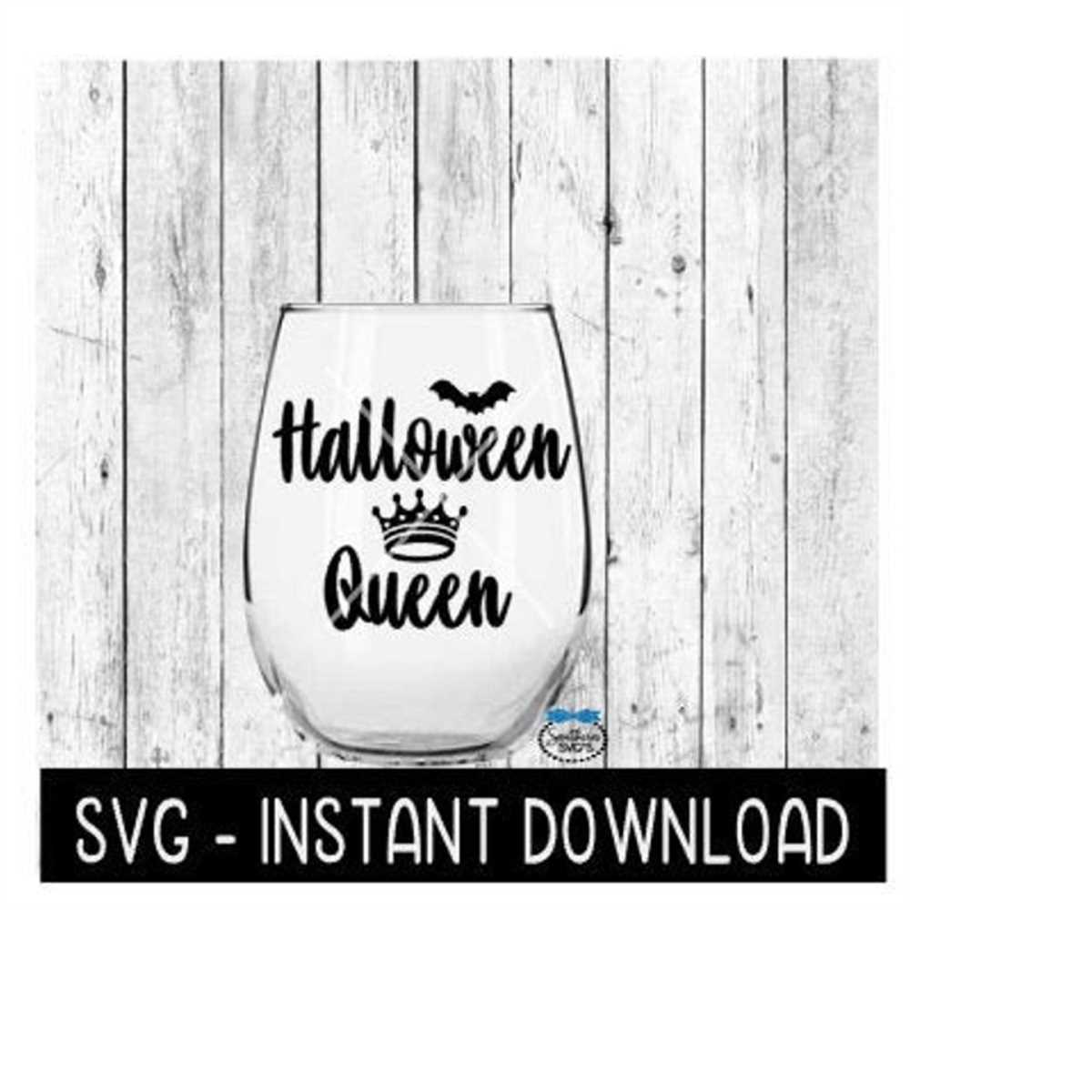 Halloween SVG, Halloween Queen SVG, Funny Wine Quotes SVG Fi Inspire