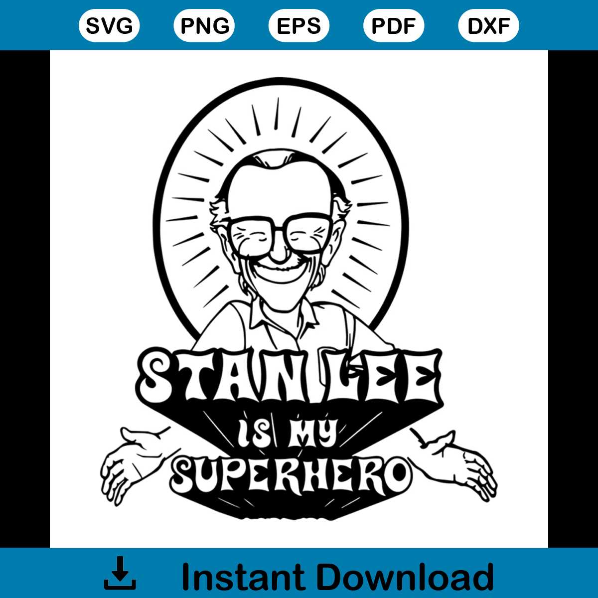 Stan Svg Stan Lee Is My Superhero Stan Lee Famous People Svg | Inspire Uplift