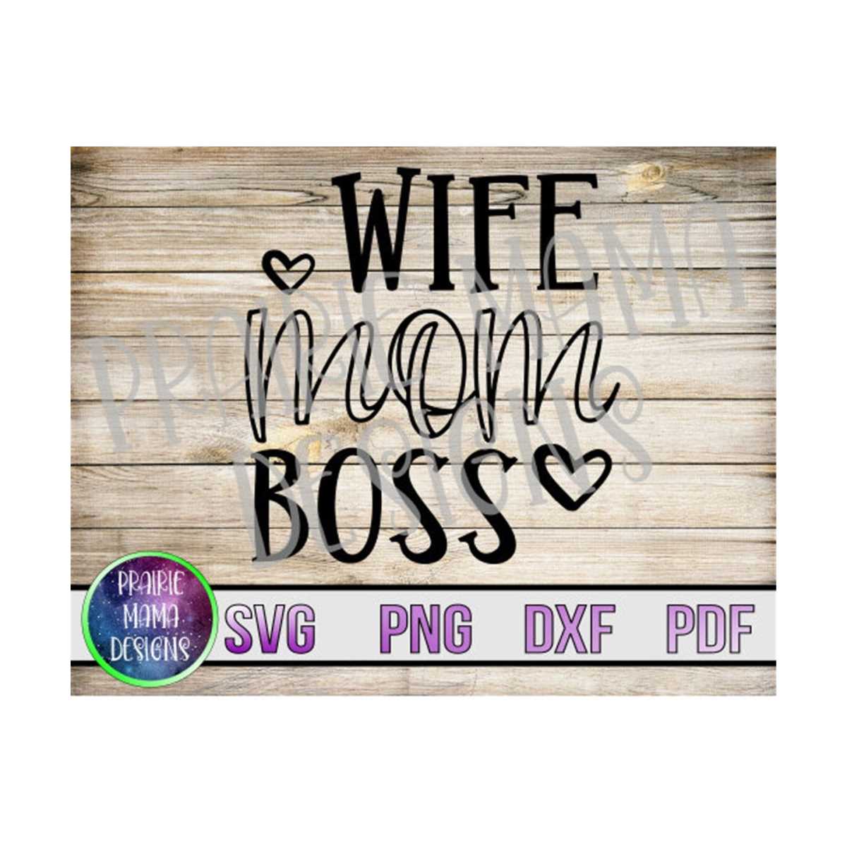 Wife Mom Boss SVG PNG DXF pdf cut file digital file digital - Inspire ...