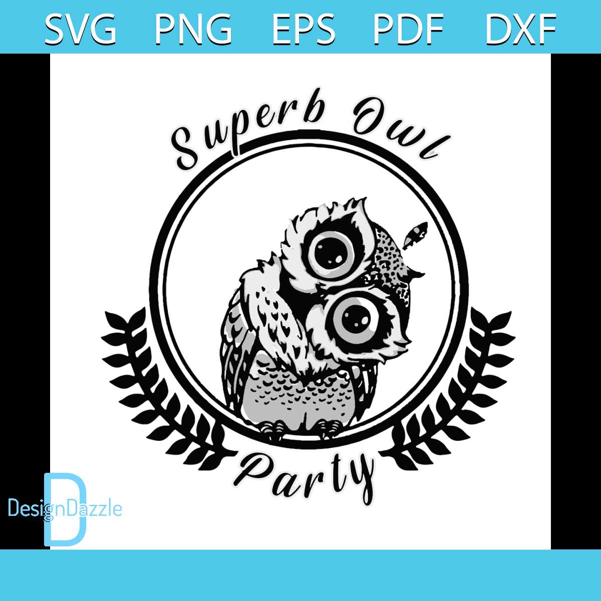 Superb Owl Party Svg, Trending Svg, Owl Svg, Superb Owl Svg, | Inspire ...