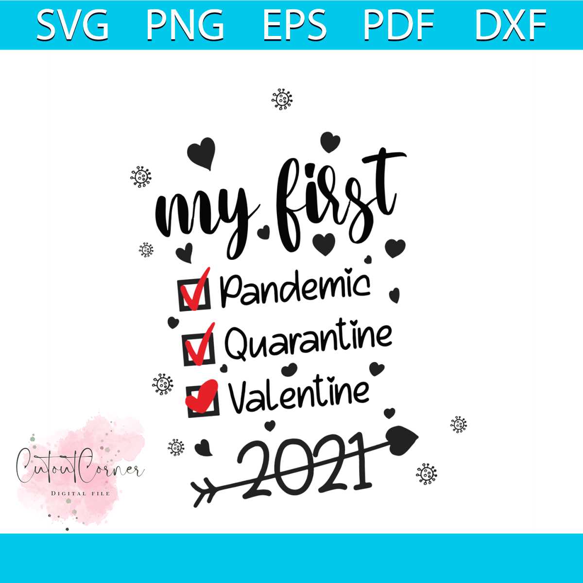 My first quarantine valentine day 2021 svg, quarantine valen Inspire
