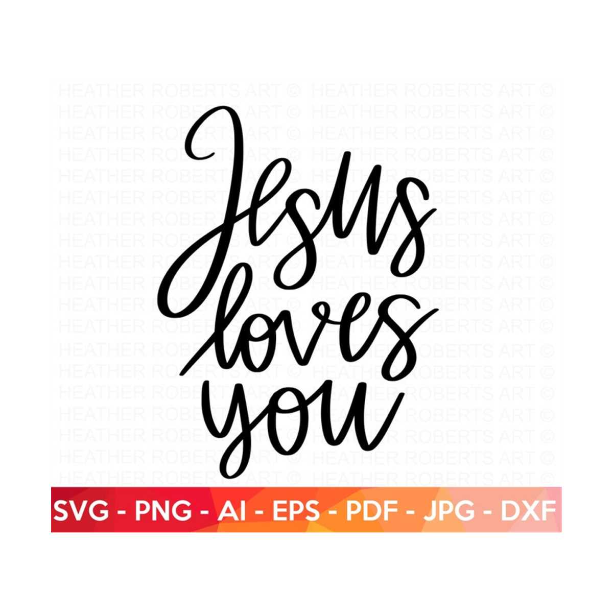Jesus Loves You SVG, Jesus Christian SVG, Scripture svg, Bib - Inspire