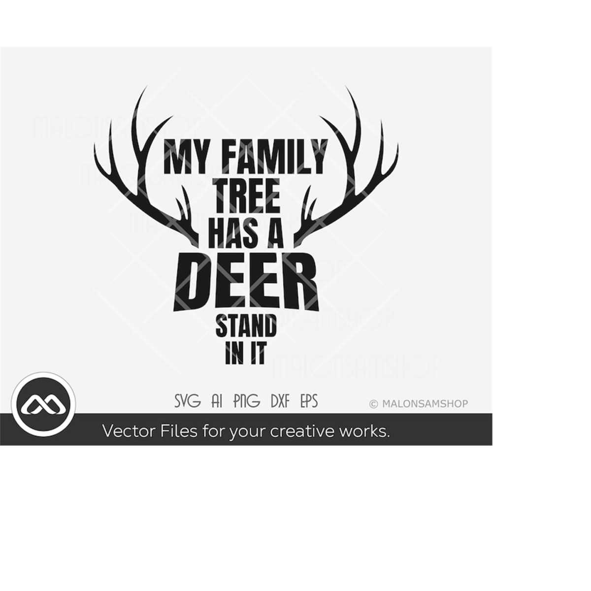 Hunting SVG File My Family Tree Has A Deer Stand In It Dee Inspire hunting-svg-file-my-family-tree-has-a-deer-stand-in-it-dee-inspire