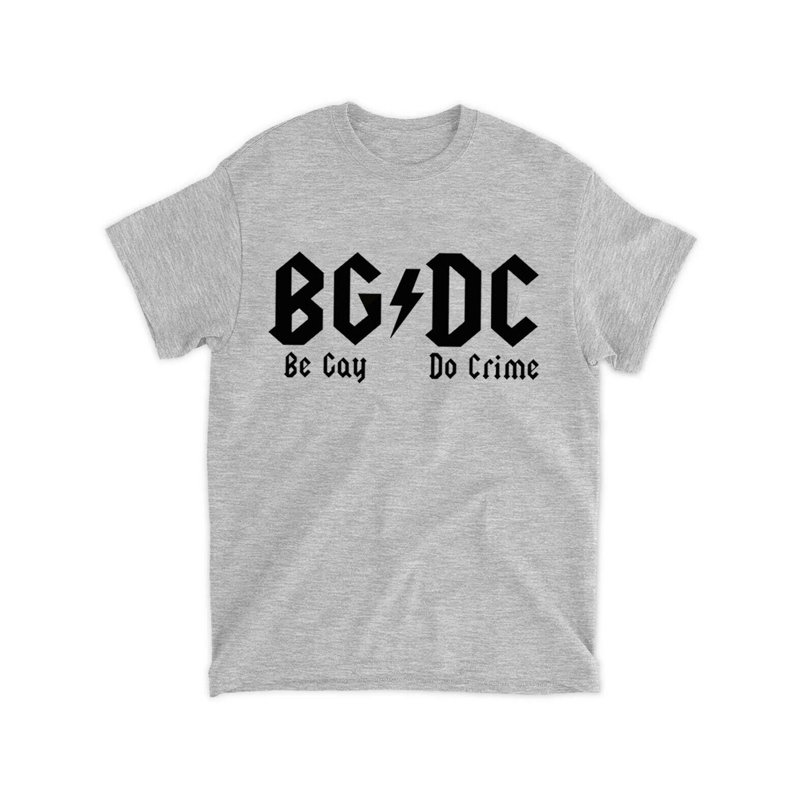 Be Gay Do Crime Shirt - Inspire Uplift