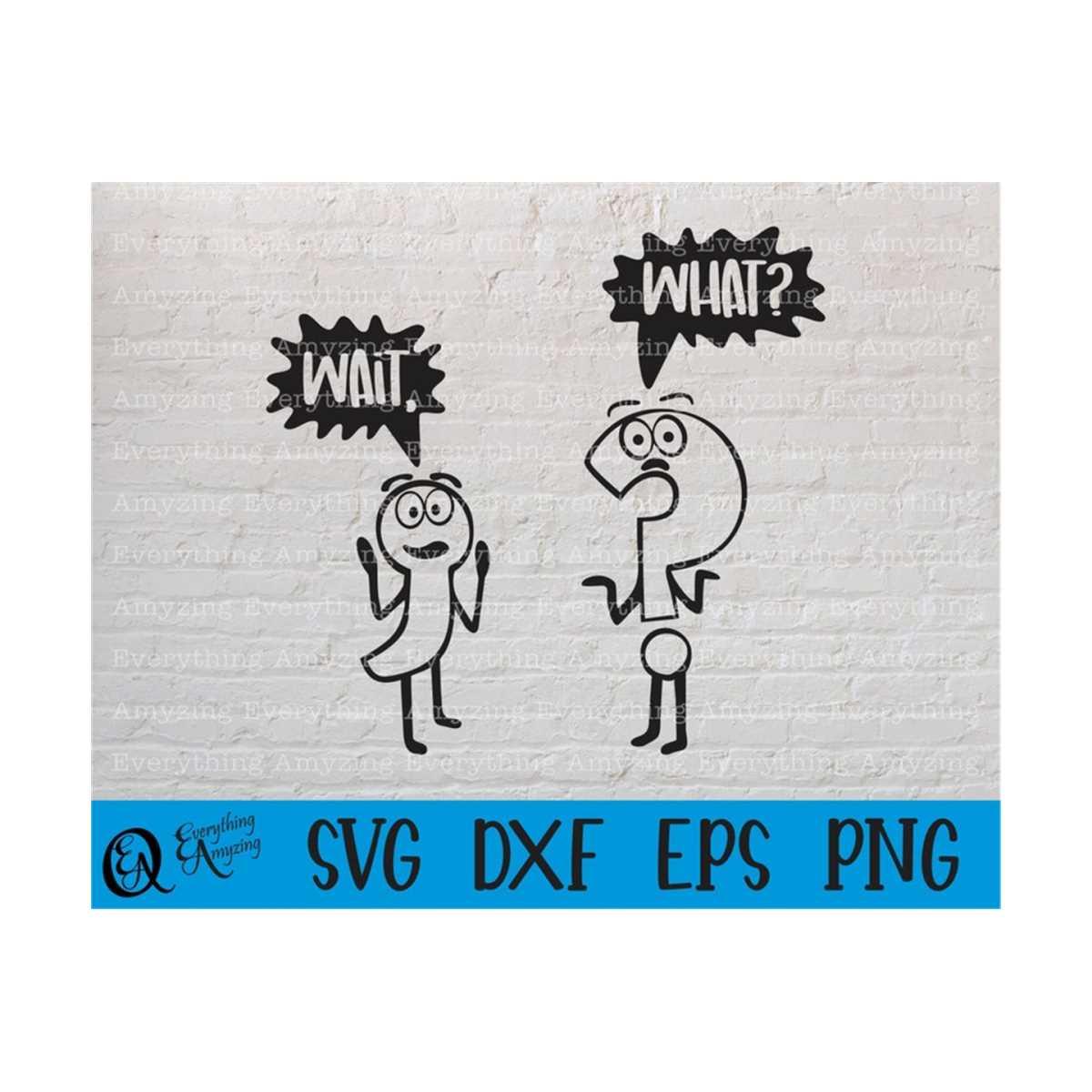 Wait What SVG, Funny svg, grammar svg, school svg, Teacher s | Inspire ...