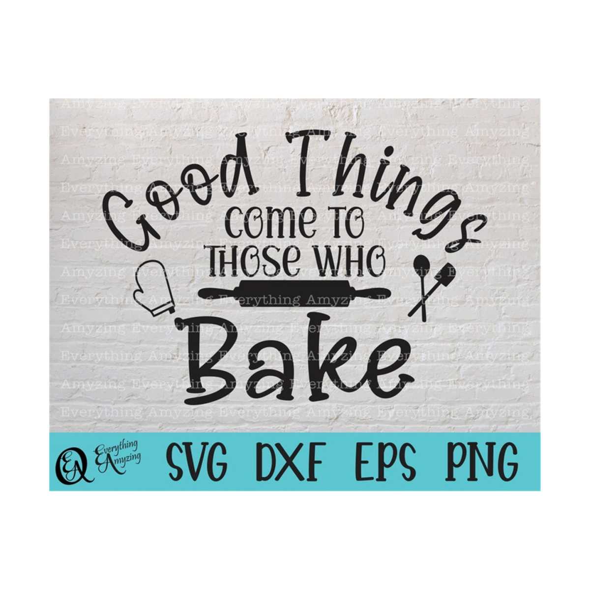 Good Things Come to Those Who Bake Graphic by 2 Nomads Design