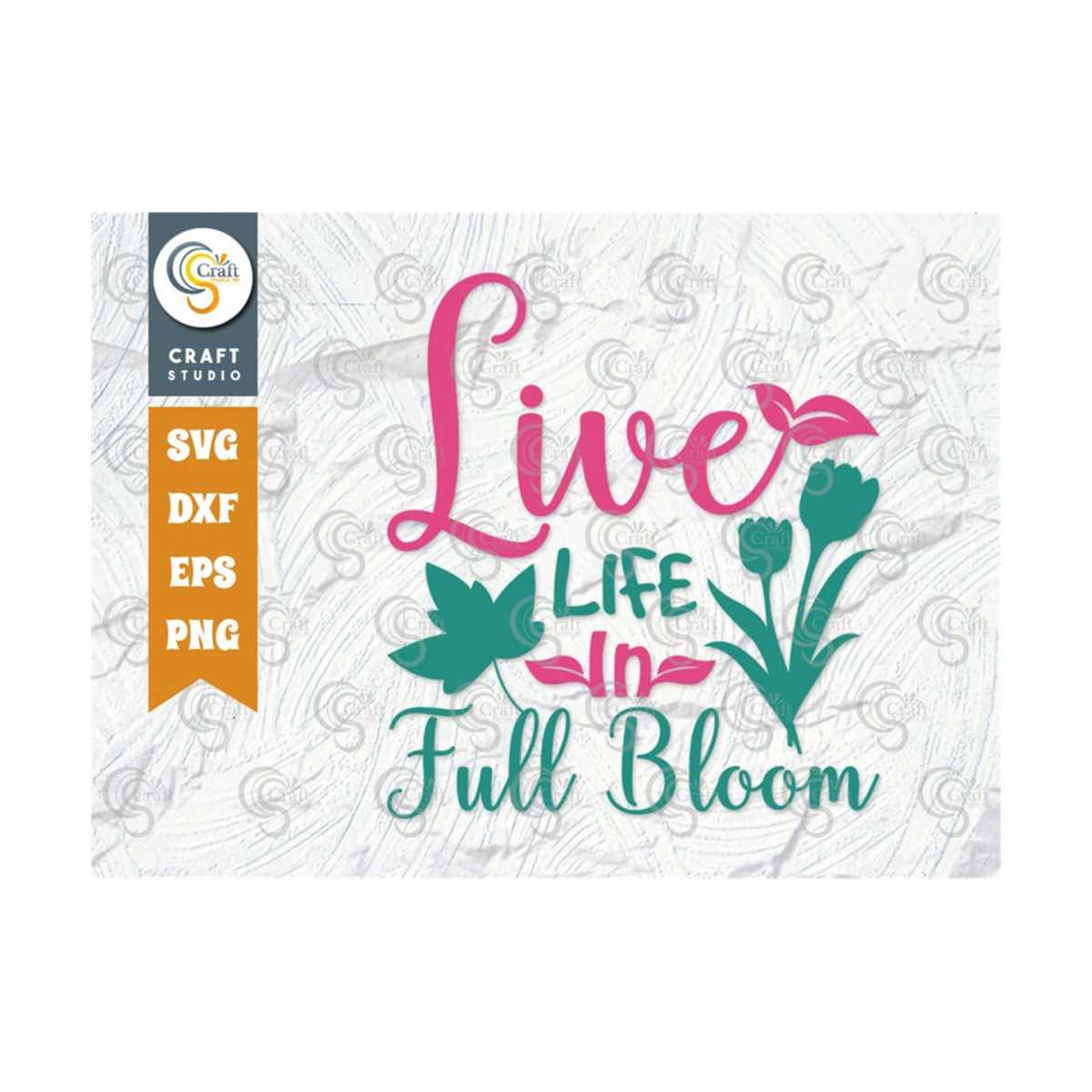 Live Life In Full Bloom SVG Cut File, Vacation Svg, Spring F - Inspire ...