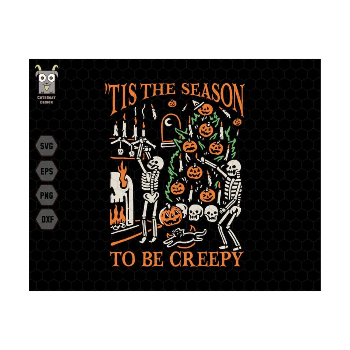 Tis The Season Svg, To Be Creepy Svg, Skeleton Halloween Svg | Inspire ...
