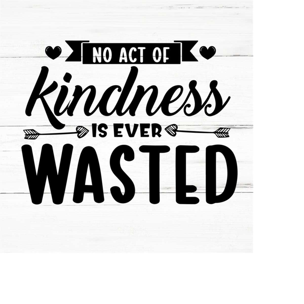 Act Of Kindness Svg positive Quote Svg self Love Svg you Mat Inspire