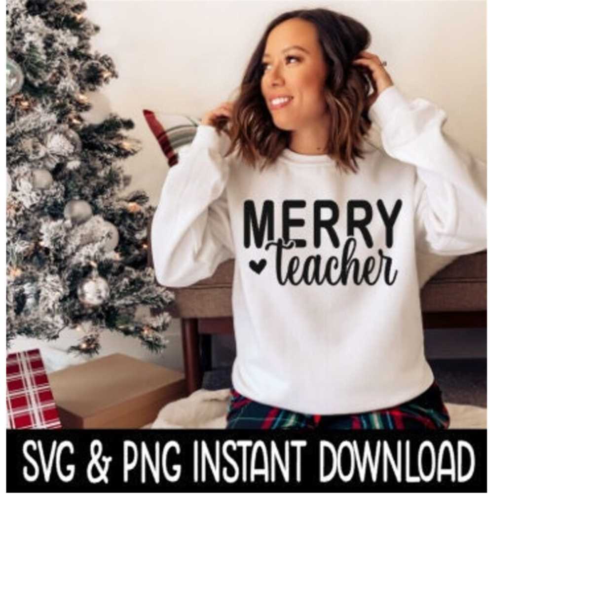 Merry Teacher SVG, Tee Shirt SVG, PNG Christmas SvG Instant | Inspire ...