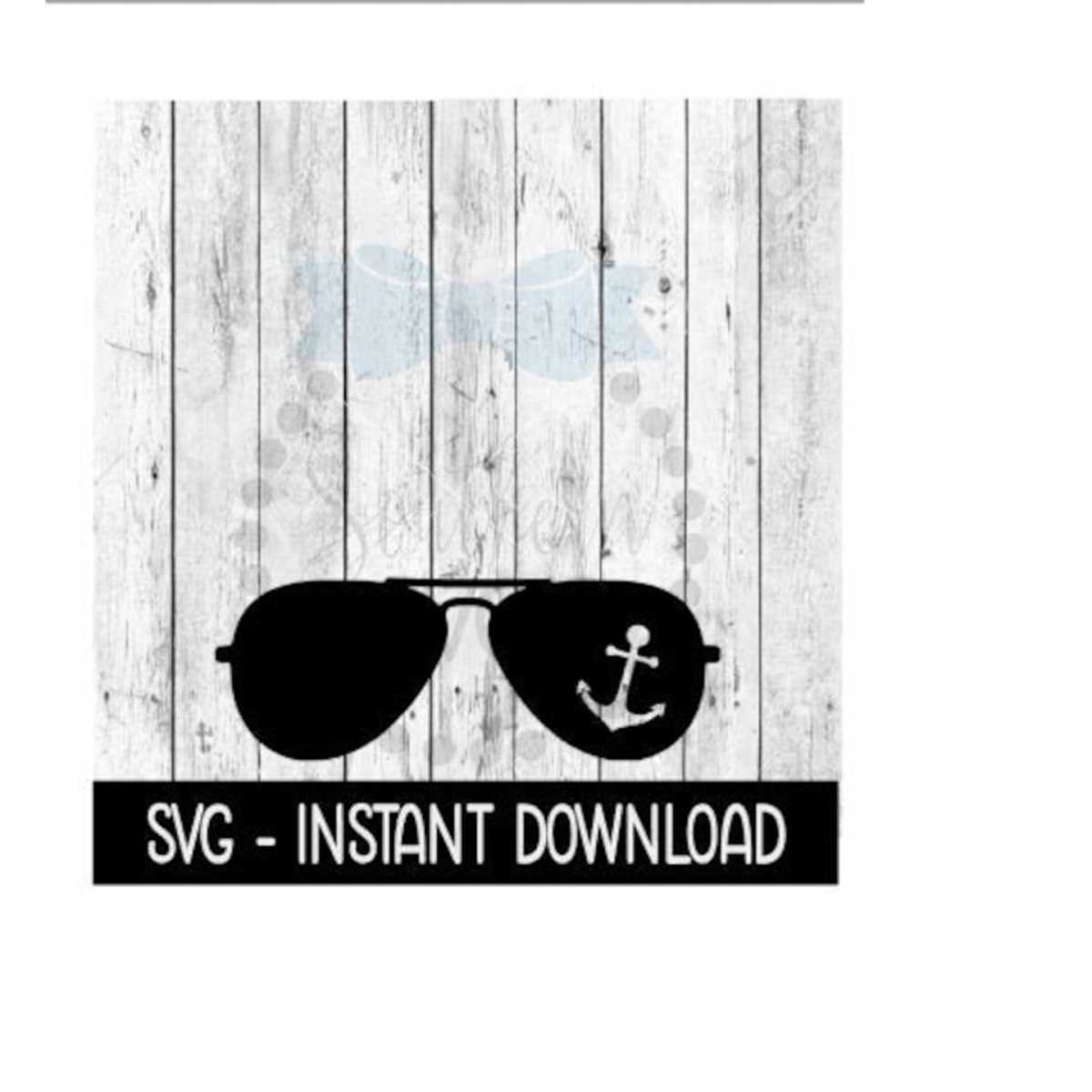 Sunglasses With Anchor SVG, Beach Summer SVG, SVG Files Inst Inspire Uplift