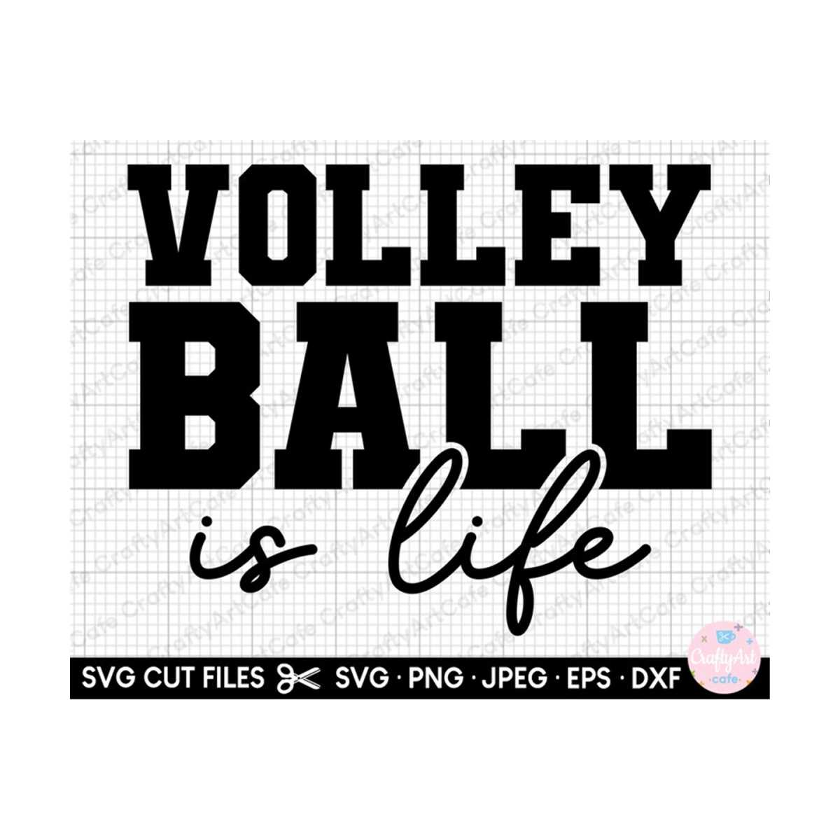 volleyball svg volleyball png for cricut volleyball is life Inspire