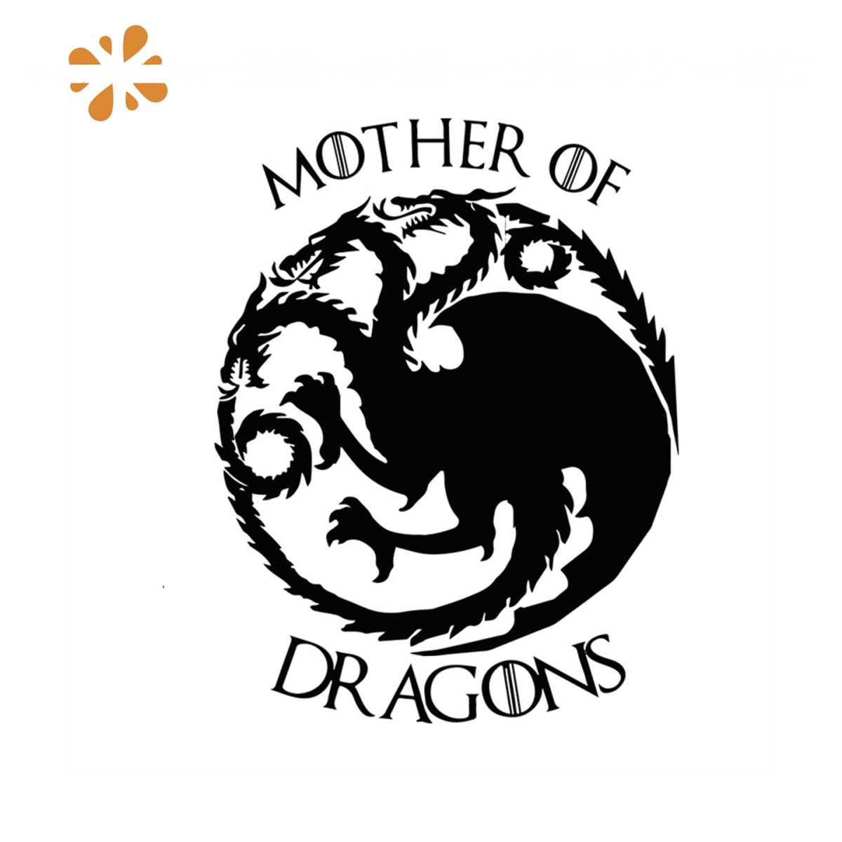 Game of Thrones Targaryen Sigil Mother of Dragons svg Inspire Uplift