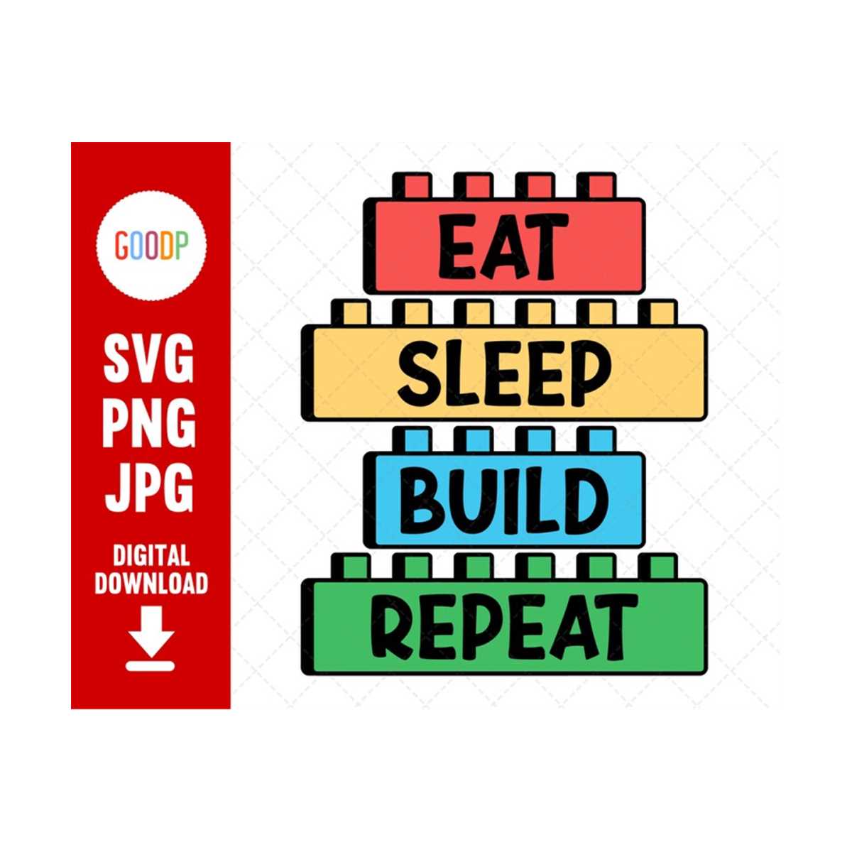 Eat Sleep Build Repeat, Eat Sleep Repeat Svg, Building Block | Inspire ...