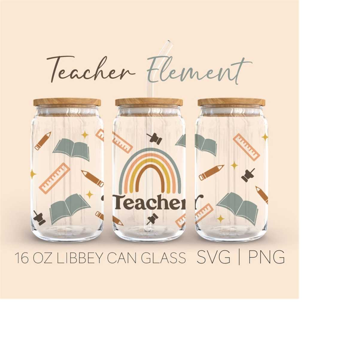 Teachher Boho Libbey Can Glass Svg, 16 Oz Can Glass, Princip | Inspire ...