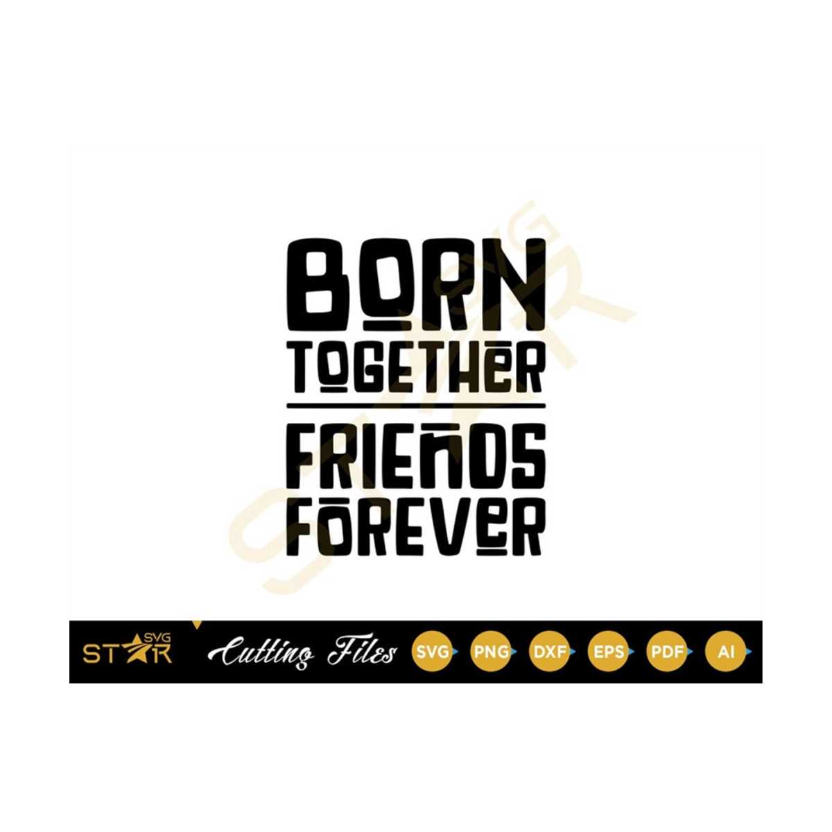 Born together svg, Friends forever svg, Twin svg, Twin baby - Inspire ...