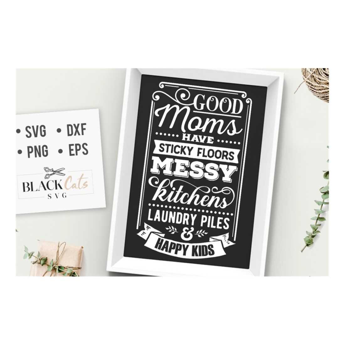 Good moms have sticky floors svg, Mom Life Svg, Mom svg, Mot - Inspire ...