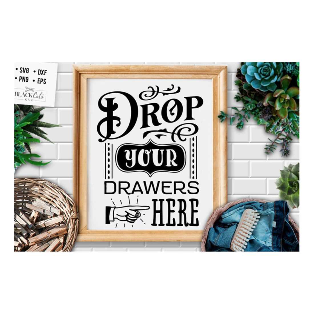 Drop your drawers here svg, laundry room svg, laundry svg, Inspire Uplift