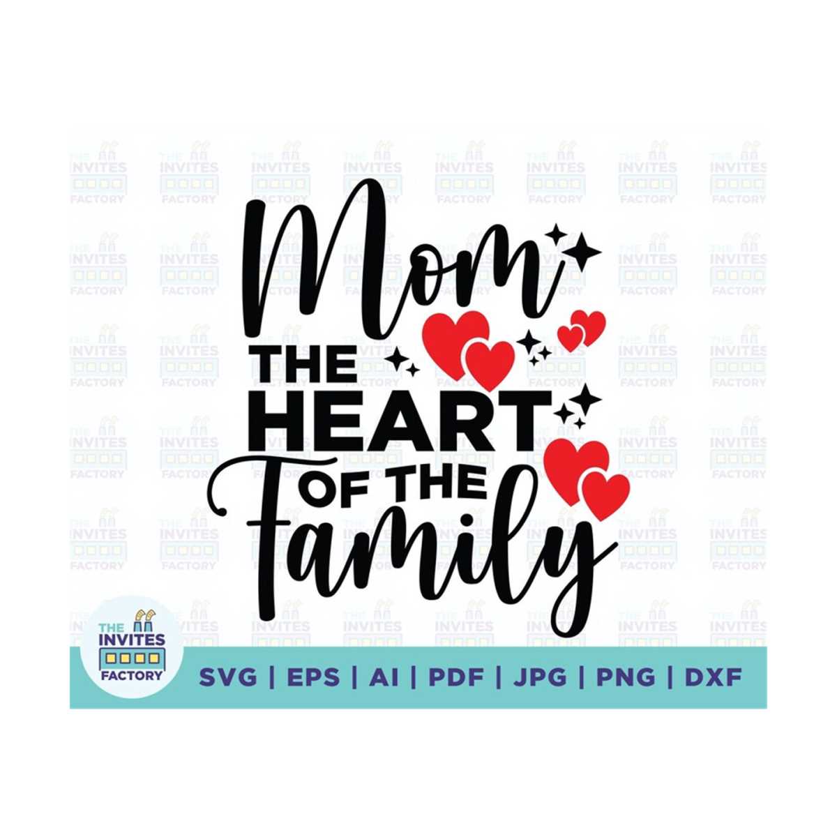 Mom The Heart of The Family Svg, Mom sign, Mom Heart Svg, Gi | Inspire ...