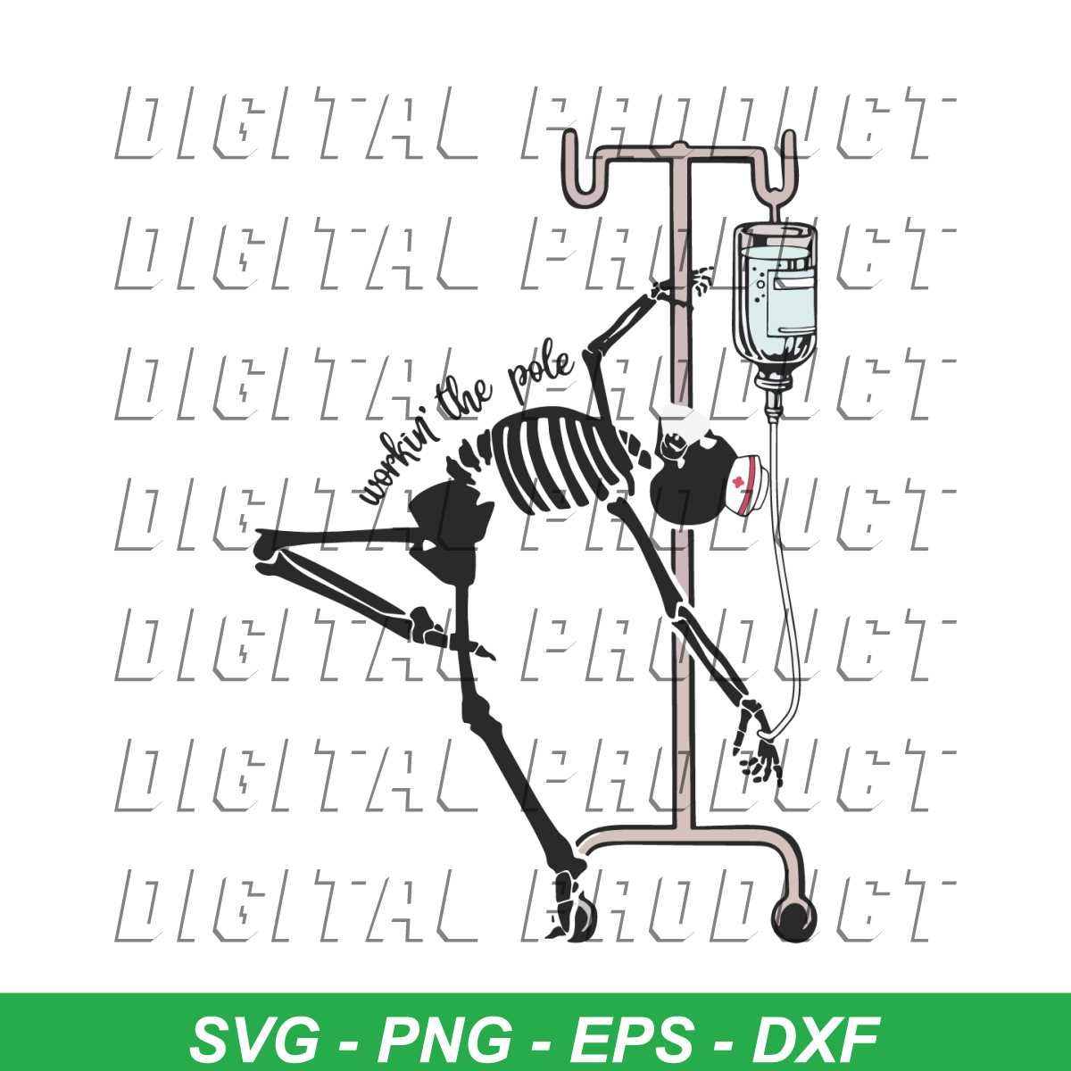 Nurse Skeleton Workin The Pole SVG Halloween Nurse SVG - Inspire Uplift