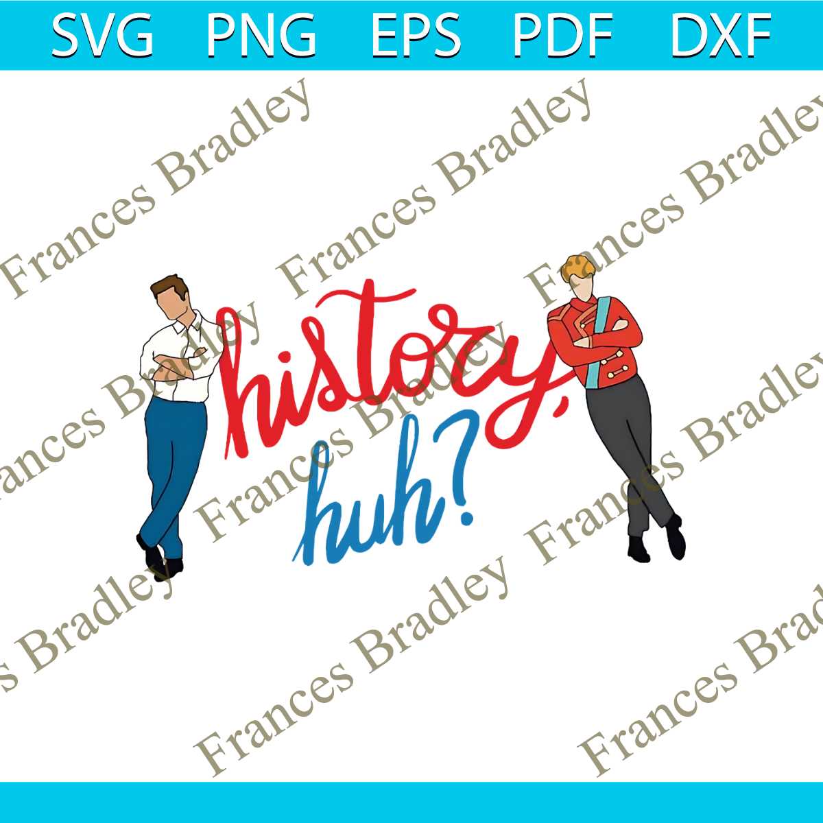 History Huh Alex and Henry SVG Casey McQuiston PNG File Inspire Uplift