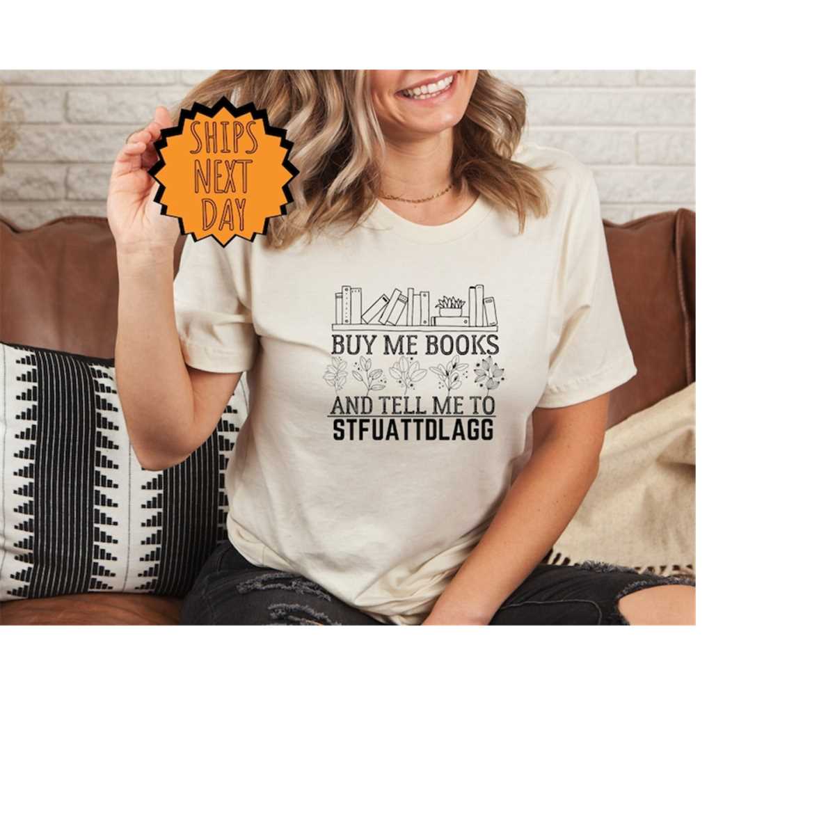Book Shirt, Buy Me Books Tell Me To Stfuattdlagg, Book Lov