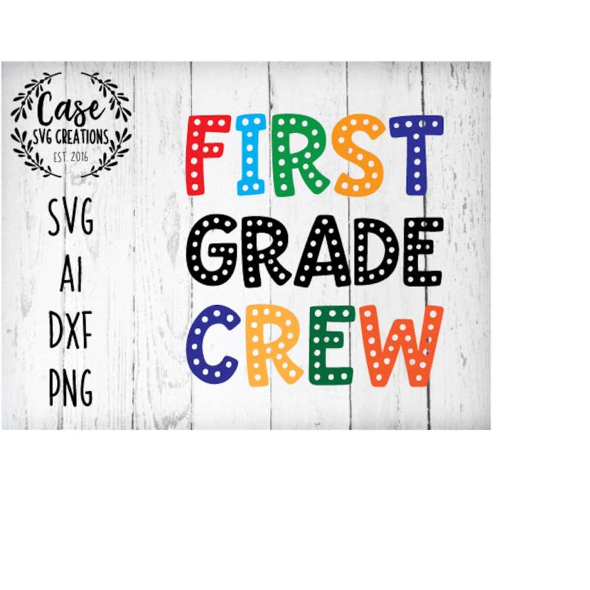 First Grade Crew First Grade Crew SVG Cutting File, Ai, Dxf and Printable PNG | Inspire ...