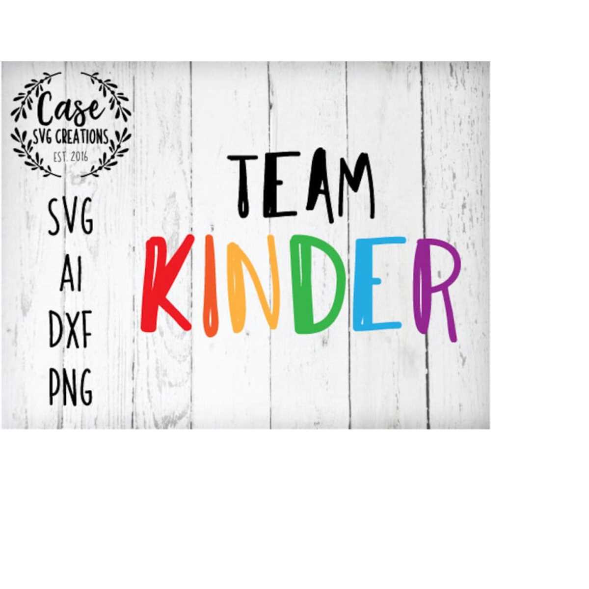 Team Kinder SVG Cutting File, AI, Dxf and Printable PNG File | Inspire ...