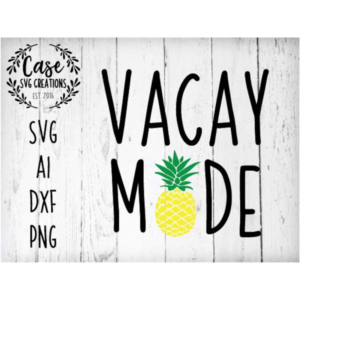 Vacay Mode SVG Cutting File, Ai, Dxf and Printable PNG Files - Inspire