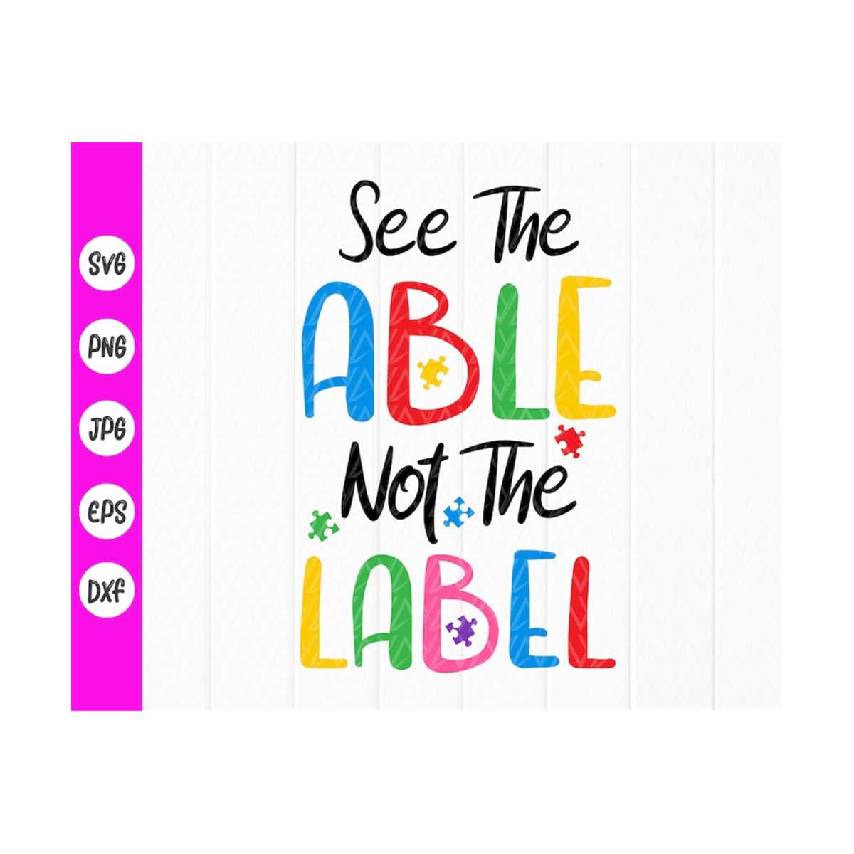 See the Able Not the Label SVG, Autism Mom Shirt svg, Autism | Inspire ...