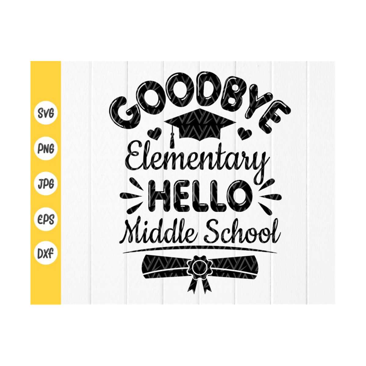Goodbye Elementary School Hello Middle School svg,Last Day O | Inspire ...