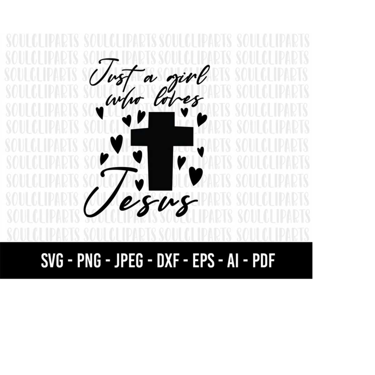 COD335- Just a girl who loves Jesus svg, Scripture svg, Bibl | Inspire ...