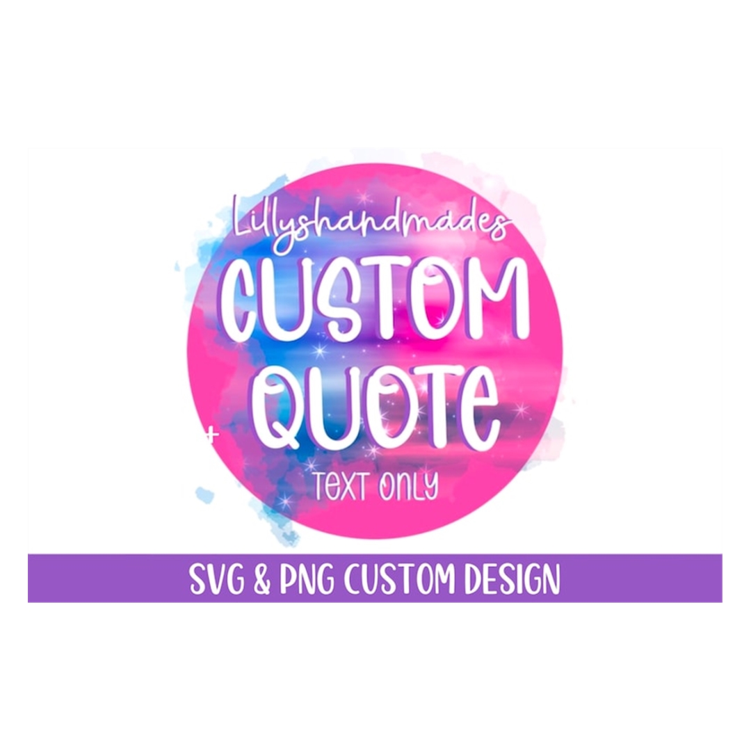 Quote Files Printable Custom Quote Svg Files For Cricut, Png, Personaliz | Inspire ...