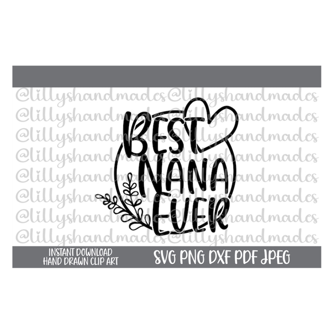 Best Nana Ever Svg, Nana Svg, Best Nana Svg, Nana Bear Svg, Inspire