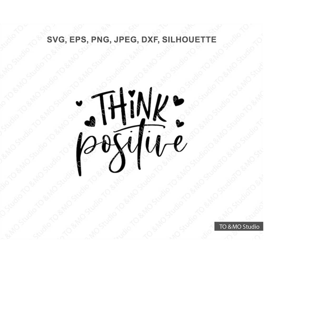 Think positive Svg, Happiness SVG, Inspirational Quote Svg, | Inspire ...
