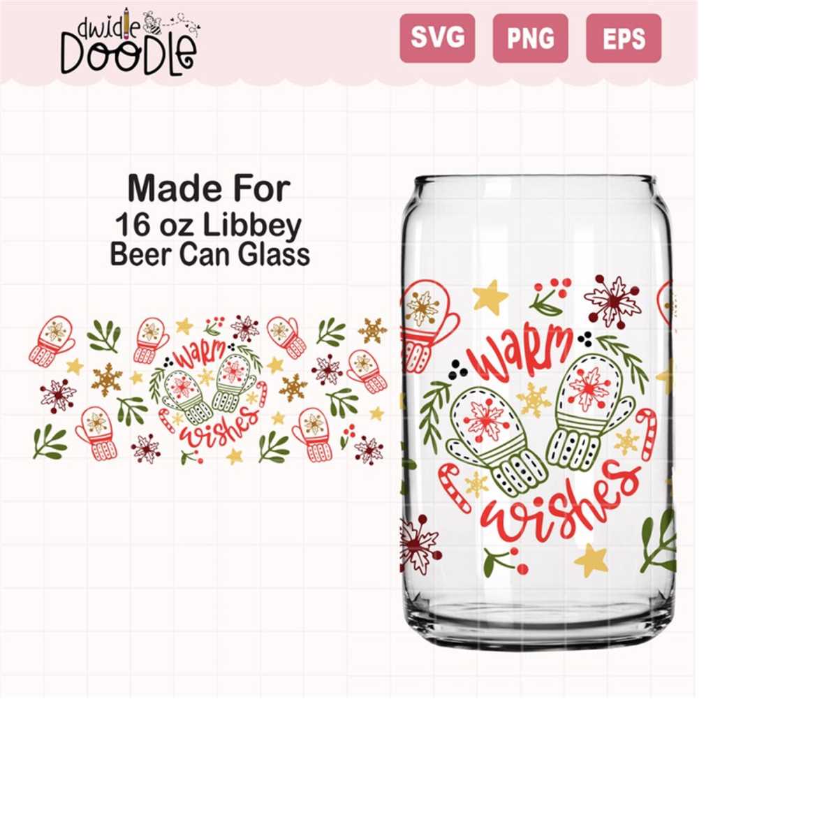 Warm wishes Christmas for 16 oz Libbey Beer Can glass SVG, | Inspire Uplift