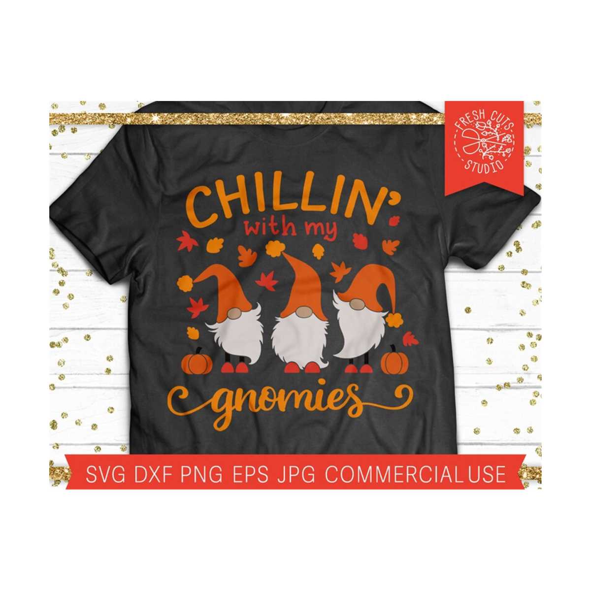 Fall Gnomes SVG, Chillin With My Gnomies Svg Cut File for Cr | Inspire ...