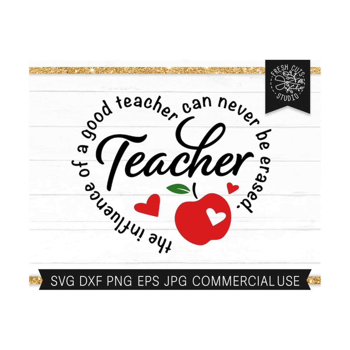 Teacher SVG Cut File for Cricut, Influence of a Good Teacher | Inspire ...
