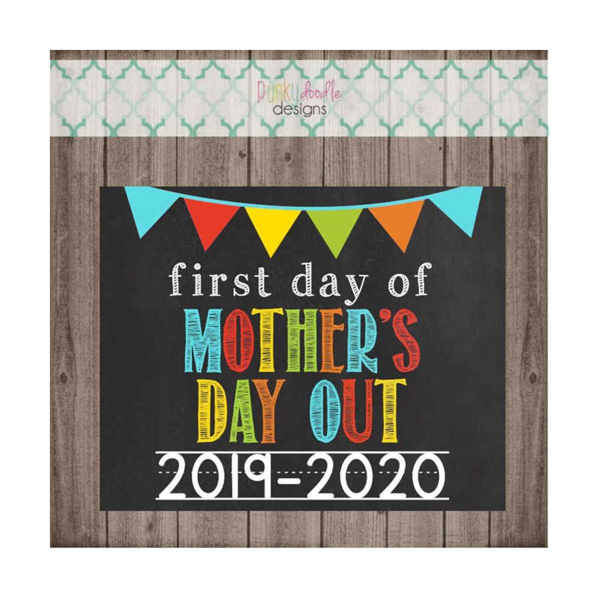 First Day of Mother's Day Out School Sign - Last Day of Moth | Inspire ...