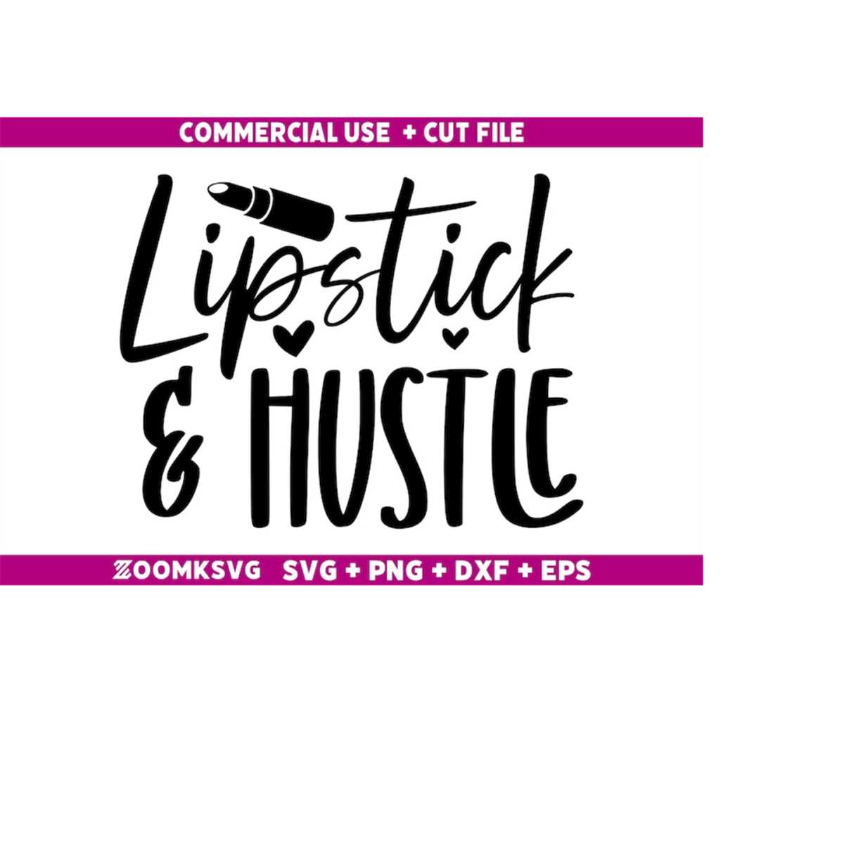 makeup-svg-funny-makeup-svg-lipstick-hustle-svg-makeup-inspire