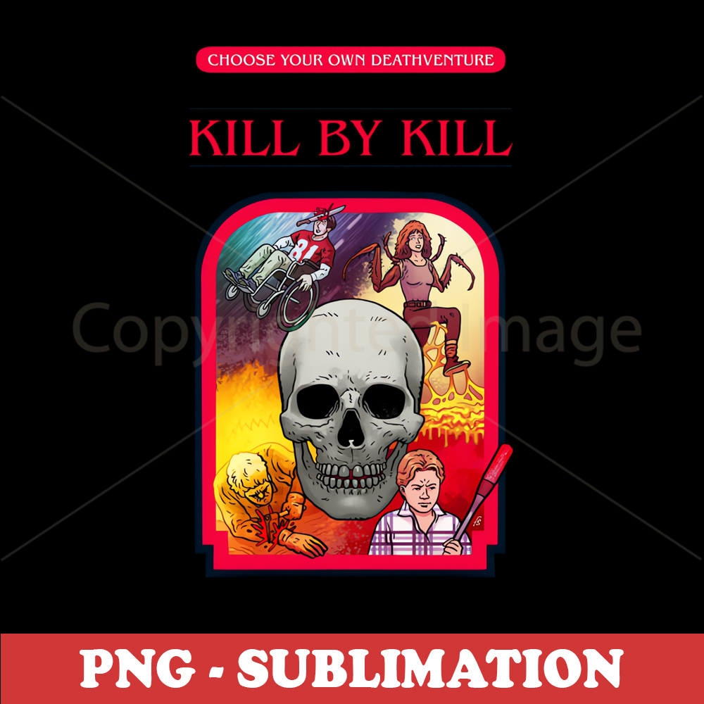 Kill By Kills Sublimation Png Digital Download Customiza Inspire