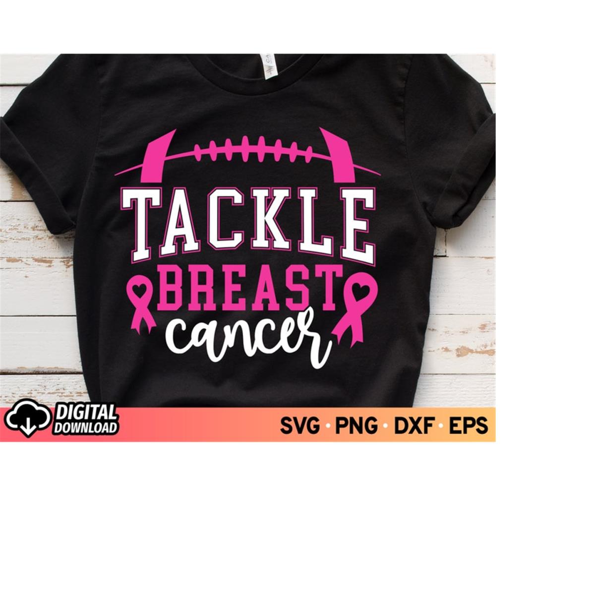 Tackle Breast Cancer SVG, Fight Cancer Pink Ribbon Svg, Foot | Inspire ...