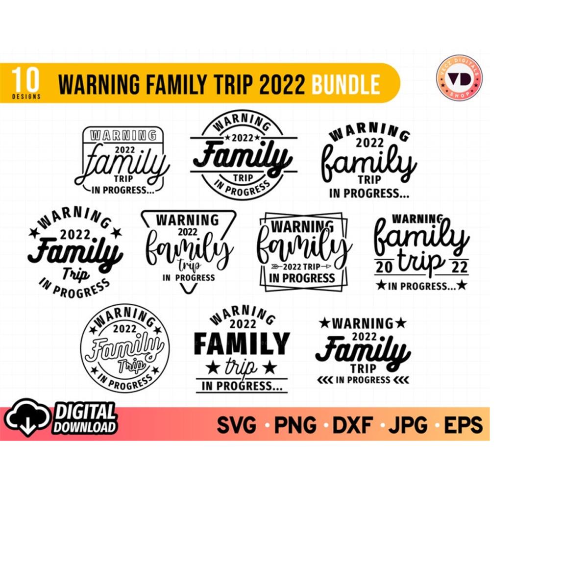 Warning Family Trip in Progress 2022 SVG Bundle, Family Holi - Inspire ...