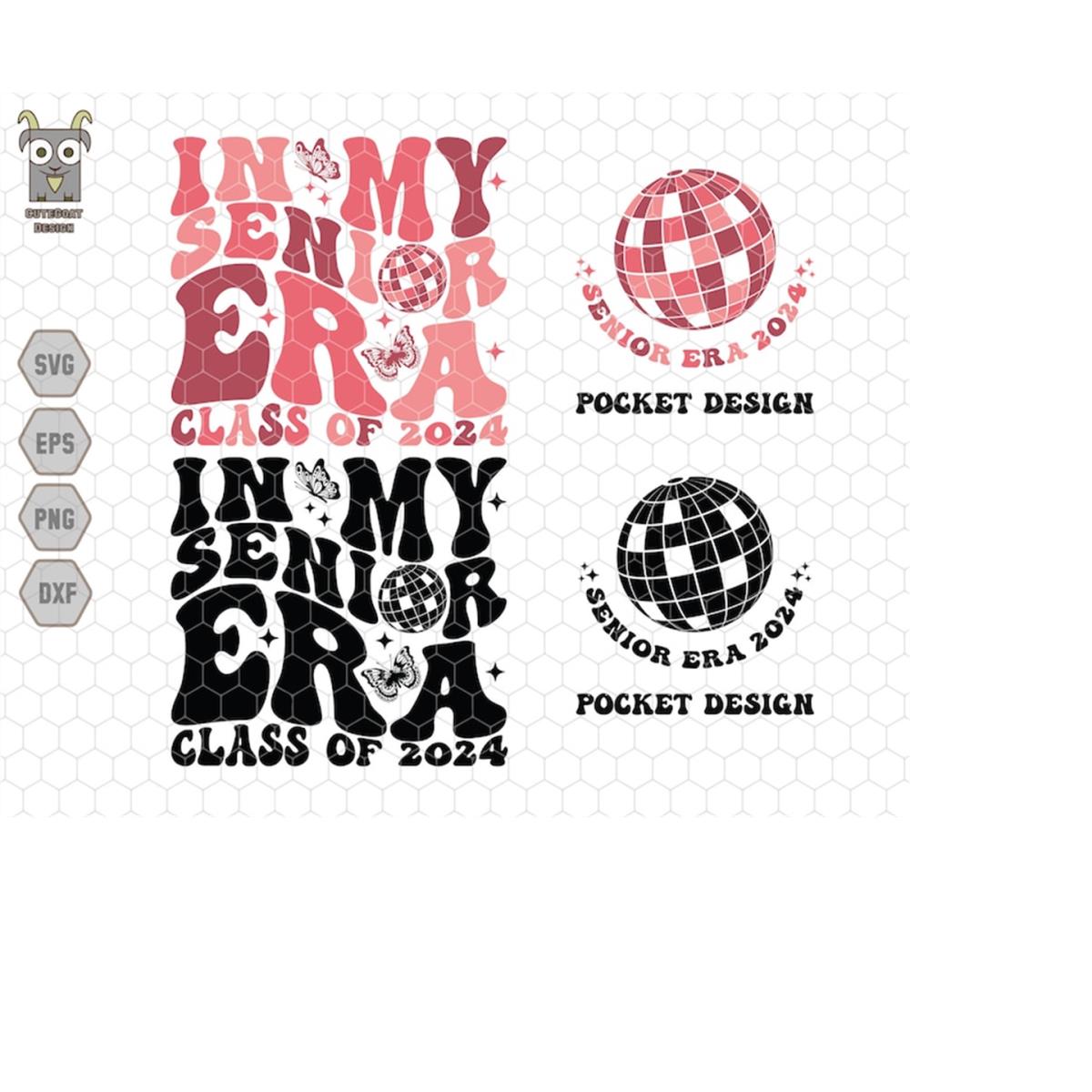 In My Senior Era Svg, Senior 2024 Svg, Class of 2024 Svg, Gr | Inspire ...
